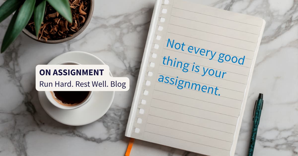 not every good thing is your assignment graphic